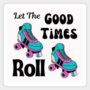 Let The Good Times Roll Sticker